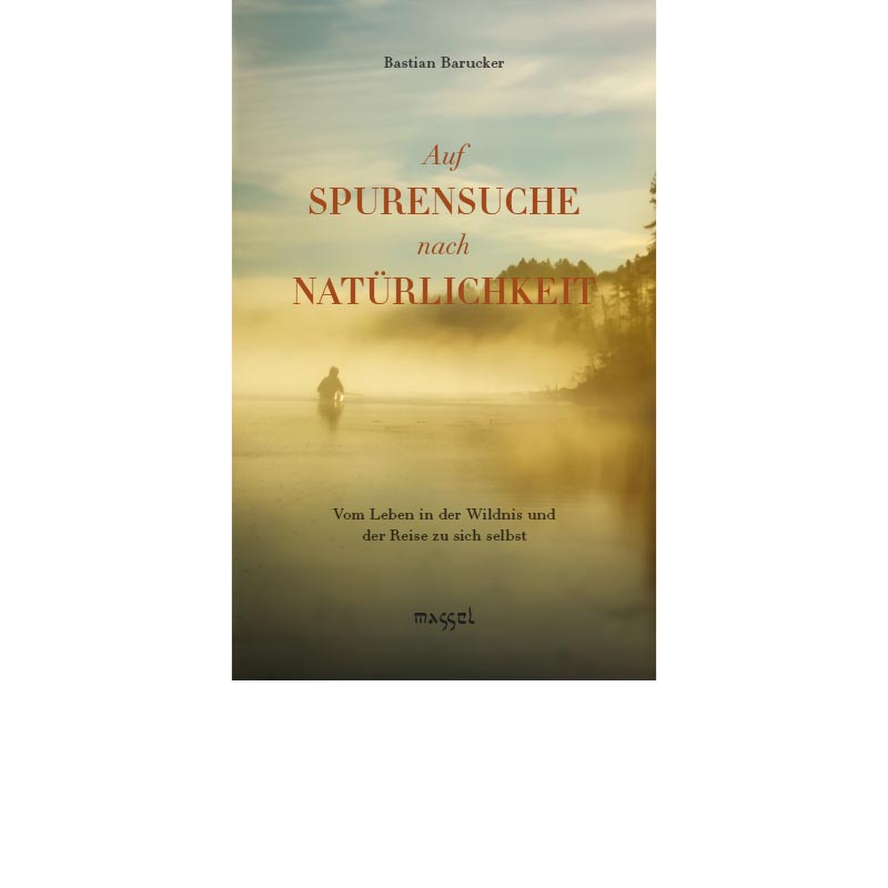 Auf Spurensuche nach Natürlichkeit, Bastian Barucker