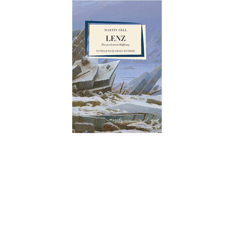 Lenz - Die gescheiterte Hoffnung, Martin Sell