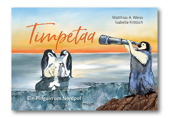 Timpetaa - Ein Pinguin am Nordpol