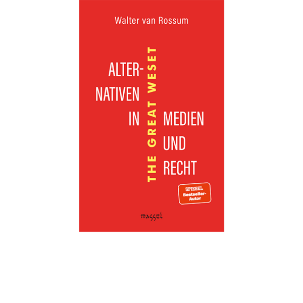 THE-GREAT-WESET-Alternativen-in-Medien-und-Recht-Walter-van-Rossum-9783948576066-book-buch
